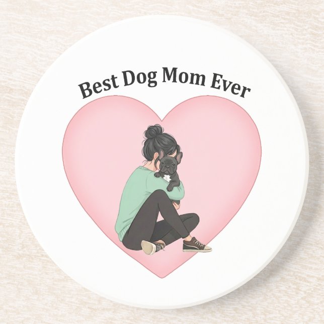 Best Dog Mom Ever Black French Bulldog Coaster (Front)