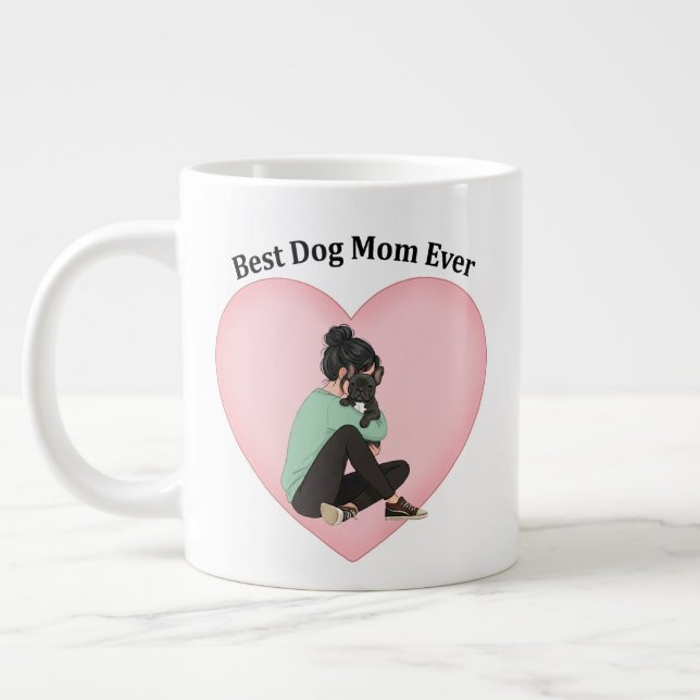 Best Dog Mom Ever Black French Bulldog Giant Coffee Mug (Left)