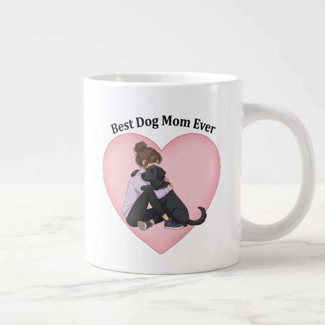 Best Dog Mom Ever Black Lab Giant Coffee Mug (Right)