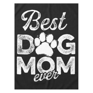 Best Dog Mom Ever Blanket Tablecloth