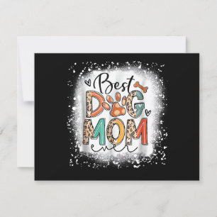 Best Dog Mom Ever Bleached Mother's Day Dog Mommy  Holiday Card