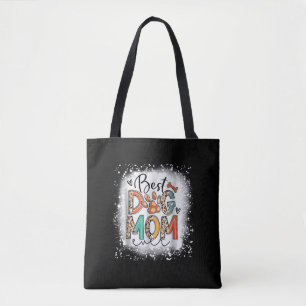 Best Dog Mom Ever Bleached Mother's Day Dog Mommy Tote Bag