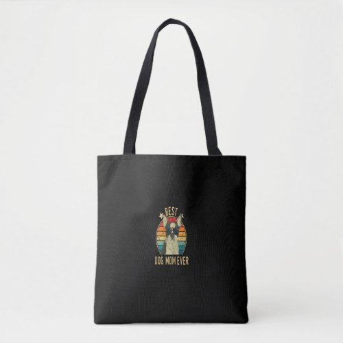 Best Dog Mom Ever Boston Terrier Mothers Day Gift Tote Bag