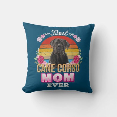 Best Dog Mom Ever Cane Corso Floral Retro Lover Throw Pillow
