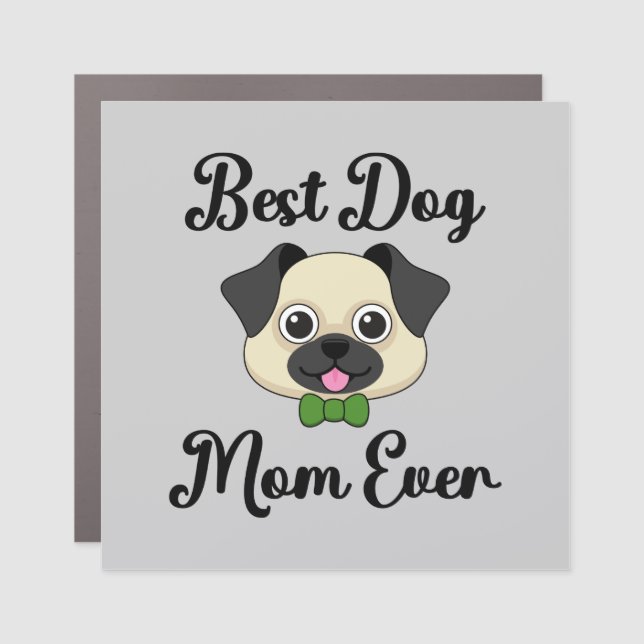 Best Dog Mom Ever Car Magnet (Front)