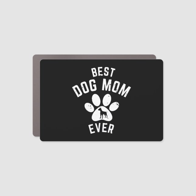 BEST DOG MOM EVER CAR MAGNET (Front)