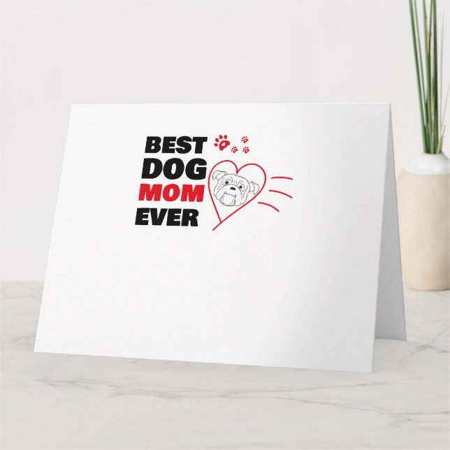 Best dog mom ever card (Front)