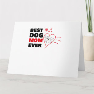 Best dog mom ever card