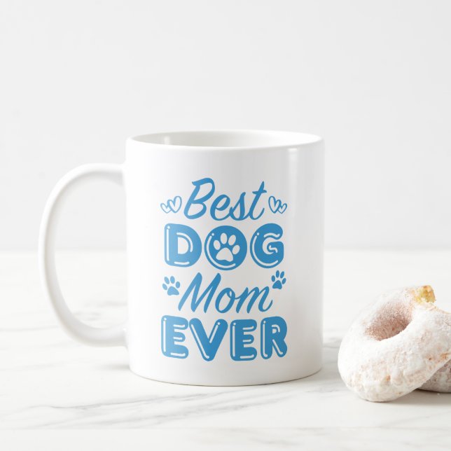 Best Dog Mom Ever Coffee Mug (With Donut)