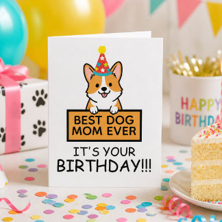 Best Dog Mom Ever Corgi Birthday Card