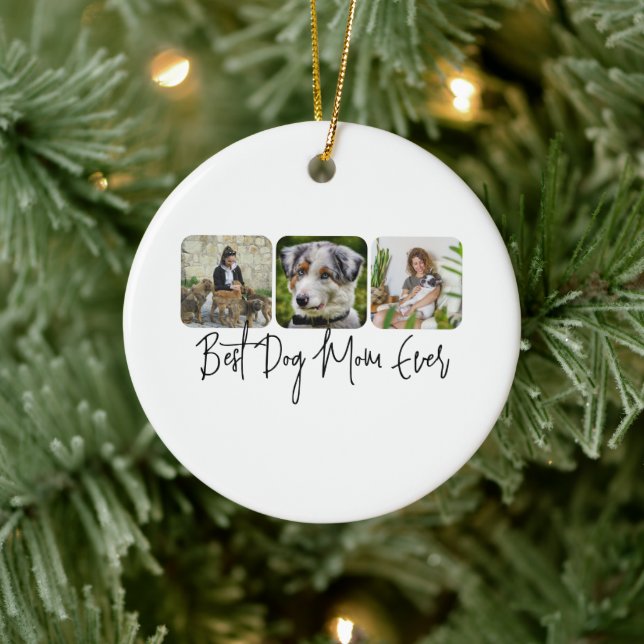 Best Dog Mom Ever - Custom 3-Photo Collage Ceramic Ornament (Tree)