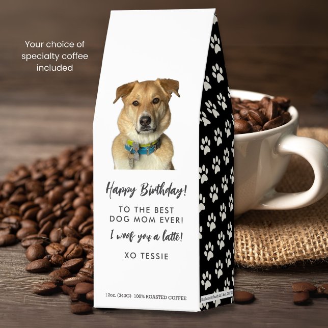 Best Dog Mom Ever, Custom Dog Photo and Text  Roasted Coffee (Creator Uploaded)