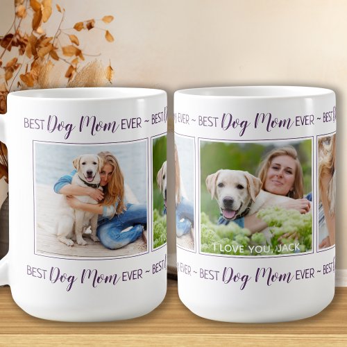 Best Dog Mom Ever Custom Photo Coffee Mug