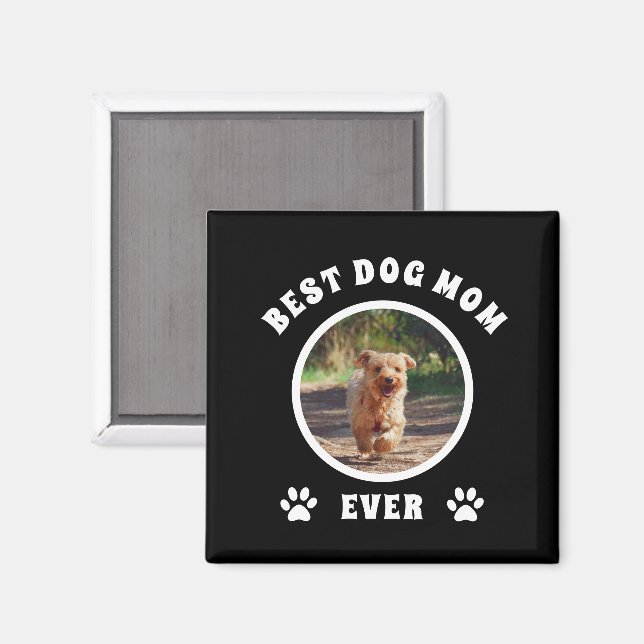 Best Dog Mom Ever Custom Photo Personalized Magnet (Front/Back)