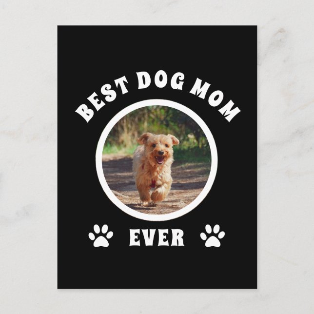 Best Dog Mom Ever Custom Photo Personalized Postcard (Front)