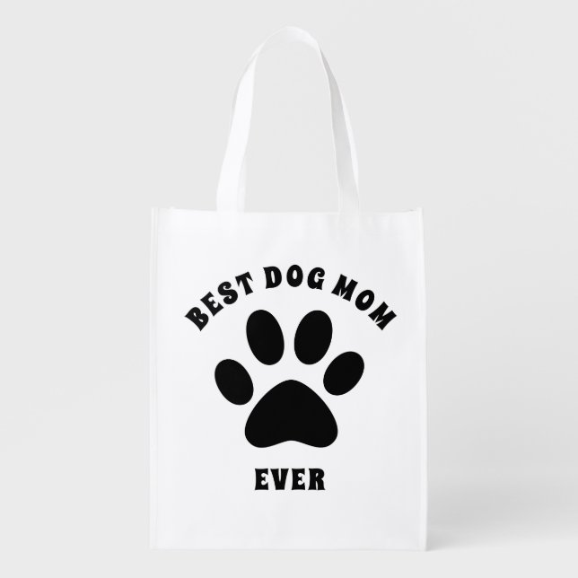 Best Dog Mom Ever Custom Text Personalized Grocery Bag (Front)