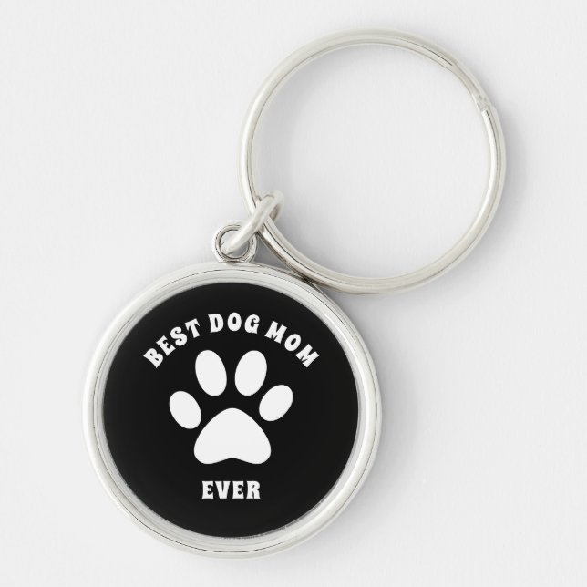 Best Dog Mom Ever Custom Text Personalized Keychain (Front)