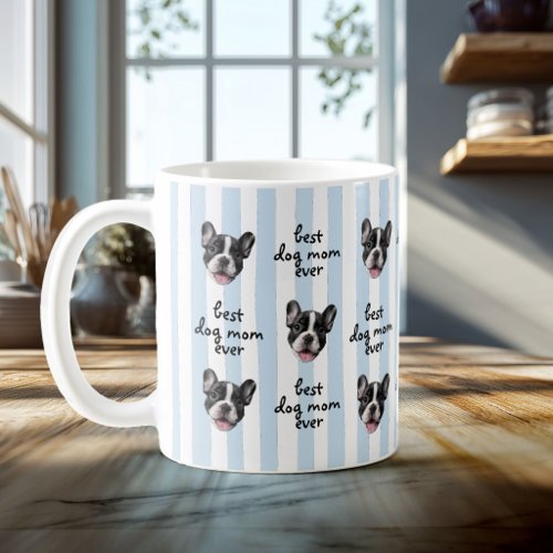 Best Dog Mom Ever Cute Stripes Pet Face Photo Coffee Mug