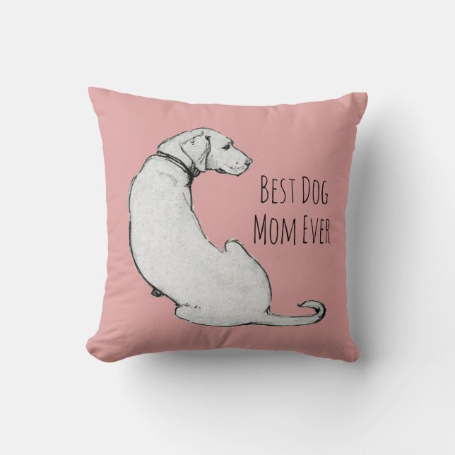 Best Dog Mom Ever Dog Art Blush Pink  Throw Pillow (Front)