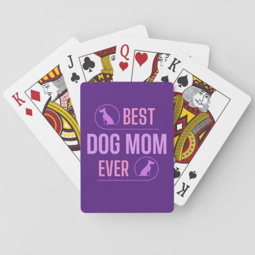 Best Dog Mom Ever Dog Lovers Gift Poker Cards