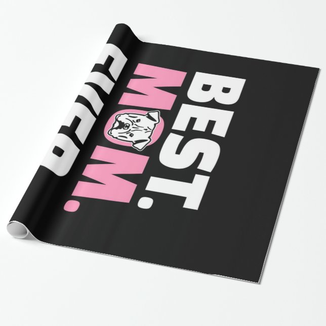 Best Dog Mom Ever English Bulldog Lover Gift Wrapping Paper (Unrolled)