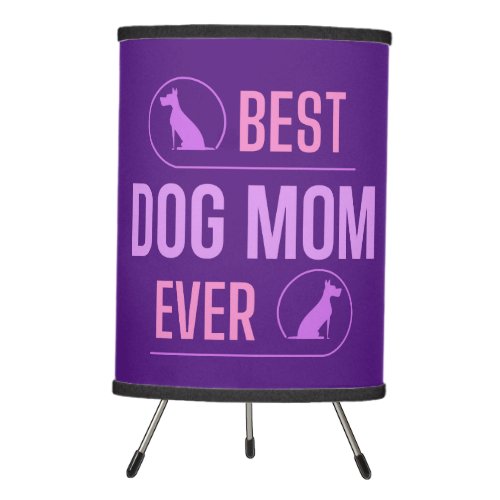 Best Dog Mom Ever Funny Mothers Day Gift    Tripod Lamp