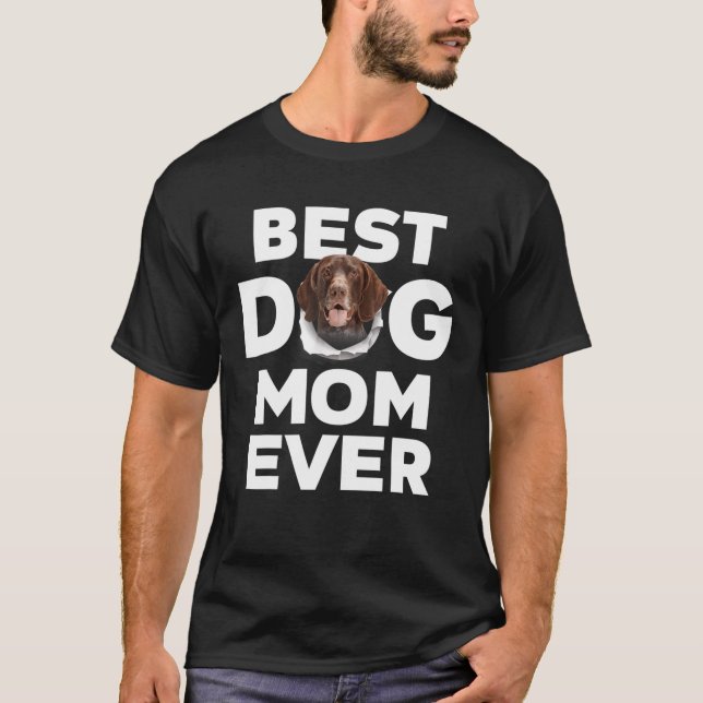 Best Dog Mom Ever German Shorthaired Pointer Lover T-Shirt (Front)