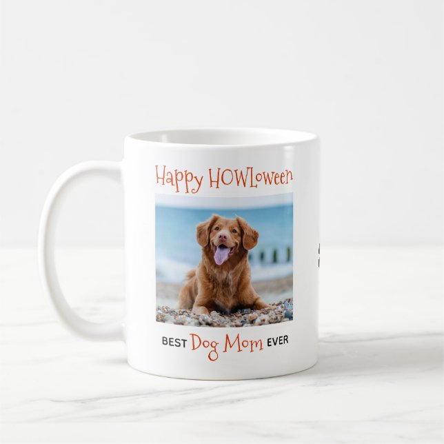Best Dog Mom Ever- Happy HOWLoween Cute Pet Photo Coffee Mug (Left)