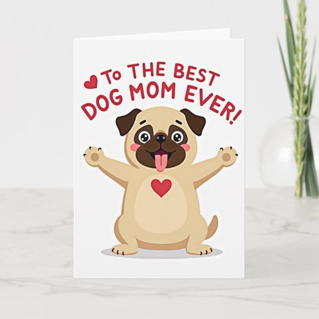 Best Dog Mom Ever Heart Card (Front)