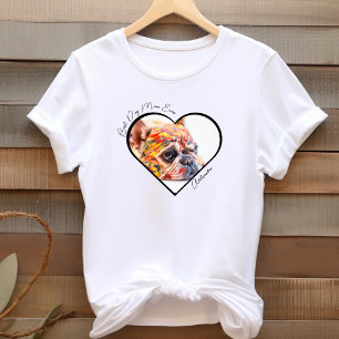 Best Dog Mom Ever Heart Photo Pet Mother's Day  T-Shirt