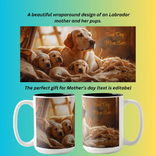 Best Dog Mom Ever Labrador and pups  Two-Tone Coffee Mug