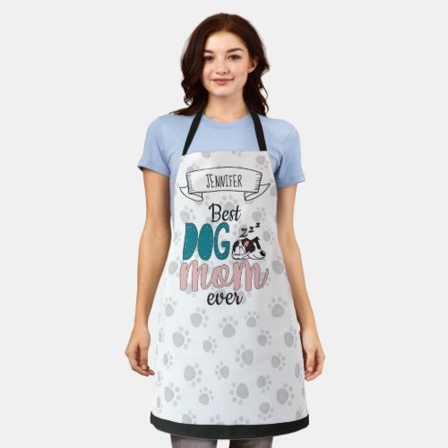 Best dog mom ever lovely sleeping puppy with name apron