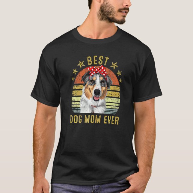 Best Dog Mom Ever Miniature American Shepherd Moth T-Shirt (Front)
