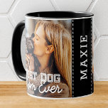 Best Dog Mom Ever Modern Custom Photo and Dog Name Mug<br><div class="desc">This simple and classic design is composed of serif typography and add a custom photo</div>