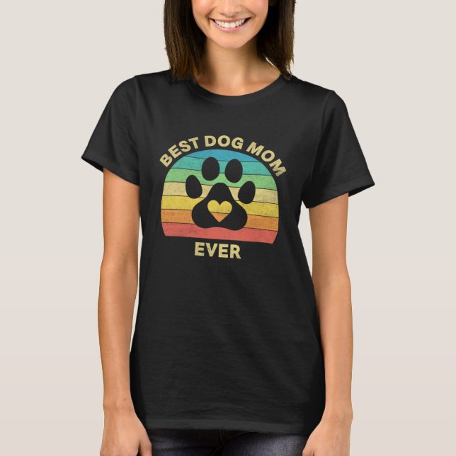 Best Dog Mom Ever Mothers Day Dog Paw Print Girls  T-Shirt (Front)