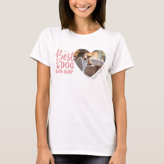 Best Dog Mom Ever Name Pet Photo Pink T-Shirt (Front)