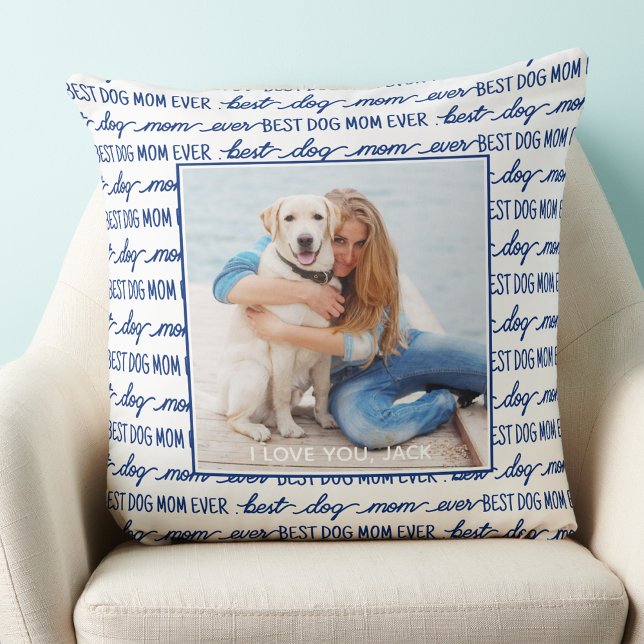 Best Dog Mom Ever Navy Blue Photo Throw Pillow (Creator Uploaded)