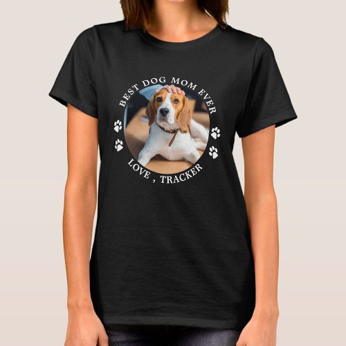 Best Dog Mom Ever Paw Prints Custom Cute Pet Photo T_Shirt