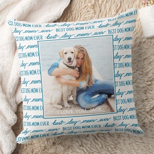 Best Dog Mom Ever Personalized 2 Photo Throw Pillow