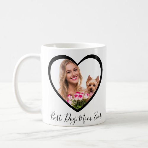 Best Dog Mom Ever Personalized Heart 2 Photo Fun Coffee Mug