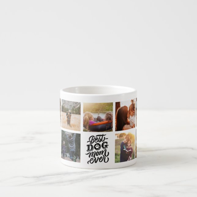 Best Dog Mom Ever Personalized Photo Collage Espresso Cup (Front)
