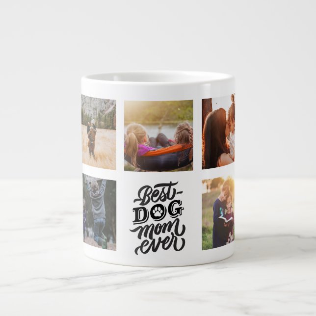 Best Dog Mom Ever Personalized Photo Collage Giant Coffee Mug (Front)