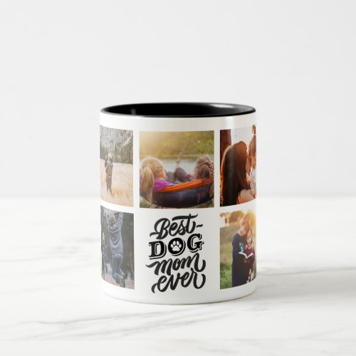 Best Dog Mom Ever Personalized Photo Collage Two_Tone Coffee Mug