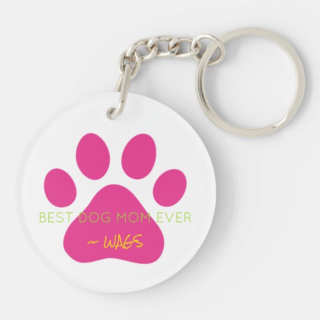 BEST DOG MOM EVER Pet NAME Pink Pet Paw Fun Keychain (Back)