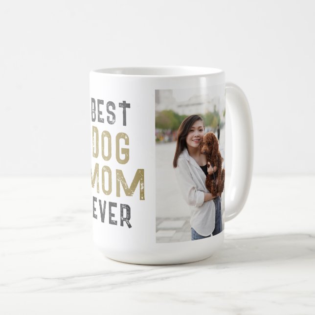 Best Dog Mom Ever Pet Owner 2 Photos Coffee Mug (Front Right)