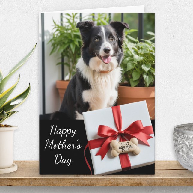 Best Dog Mom Ever Pet Photo Mother's Day Card (A Mother's Day card for the 'Best Dog Mom Ever', with pet photo and custom text inside)