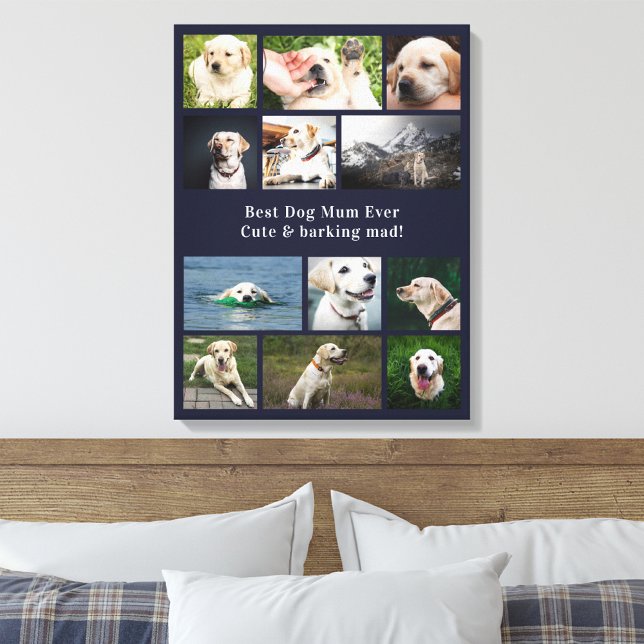 Best Dog Mom Ever Photo Collage Canvas Print (Best dog mom 12 photo canvas template.)