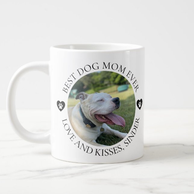 Best Dog Mom Ever Photo Mother's Day Giant Coffee Mug (Left)
