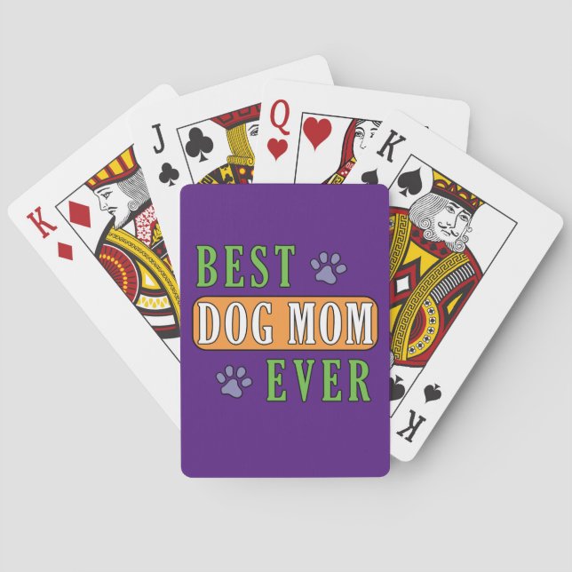 Best Dog Mom Ever      Poker Cards (Back)