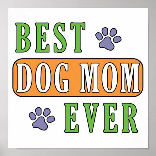 Best Dog Mom Ever   Poster